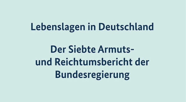 Armuts- und Reichtumsbericht der Bundesregierung
